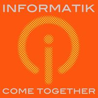 Informatik - Come Together