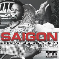 Saigon - The Greatest Story Never Told (Explicit)