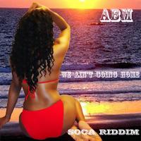 ABM - We Aint Going Home