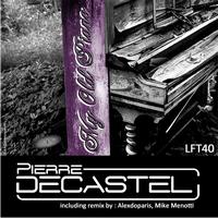 Pierre Decastel - My Old Piano