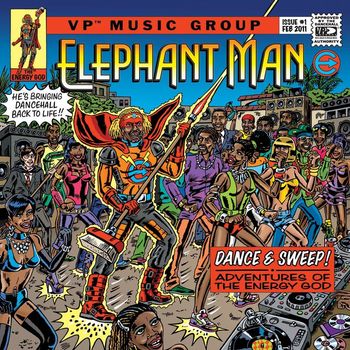 Elephant Man - Dance & Sweep! - Adventures Of The Energy God (Explicit)