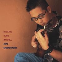 Jake Shimabukuro - Walking Down Rainhill