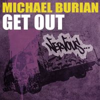 Michael Burian - Get Out
