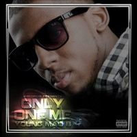 Young Mad B - Only One Me (Explicit)