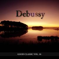 Debussy - Good Classic Vol.10