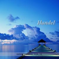 Händel - Good Classic Vol.12