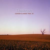 Tchaikovsky - Good Classic Vol.19