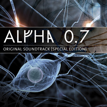 Various Artists - ALPHA 0.7 - Special Edition (Original Soundtrack)