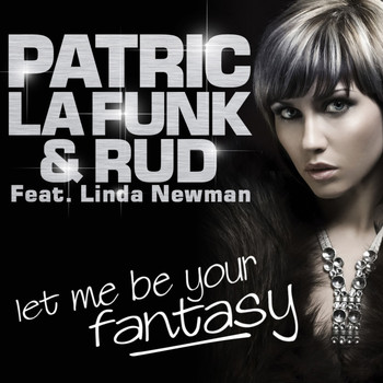 Patric La Funk - Let Me Be Your Fantasy