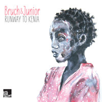 Bruch & Junior - Runway To Kenia