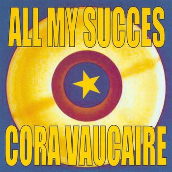 Cora Vaucaire - All My Succes - Cora Vaucaire