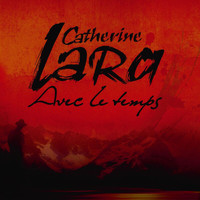Catherine Lara - Avec Le Temps