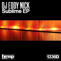 DJ Eddy Nick - Sublime EP