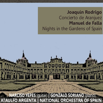 Narciso Yepes - Rodrigo: Concierto de Aranjuez - de Falla: Nights in the Gardens of Spain