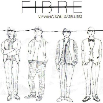 Fibre - Viewing Soulsatellites