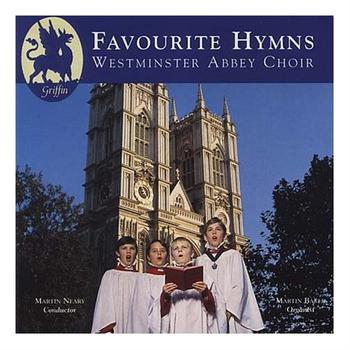 Westminster Abbey Choir, Martin Neary & Martin Baker - Favourite Hymns from Westminster Abbey