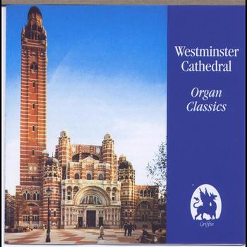 David Hill - Westminster Cathedral Organ Classics