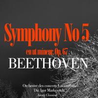 Orchestre des Concerts Lamoureux, Igor Markevitch - Beethoven : Symphonie No. 5 en ut mineur, Op. 67