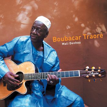 Boubacar Traoré - Mali Denhou