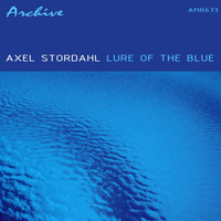 Axel Stordahl - Lure of the Blue