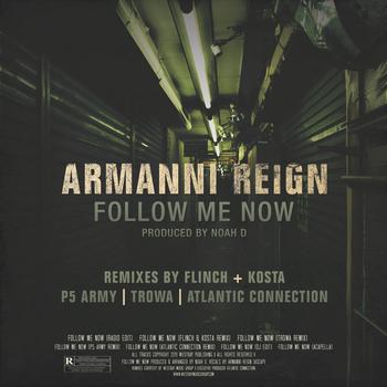 Armanni Reign - Follow Me Now 