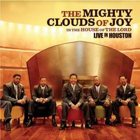 Mighty Clouds Of Joy - In The House Of The Lord - Live In Houston (Live)