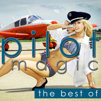 Pilot - Magic - The Best Of
