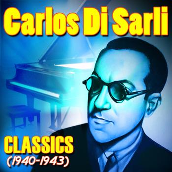Carlos Di Sarli - Classics (1940-1943)