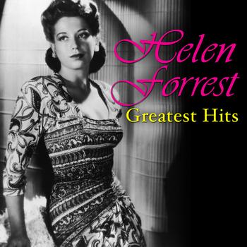 Helen Forrest - Greatest Hits