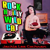Jackie Lee Cochran - Rockabilly Wild Cat!