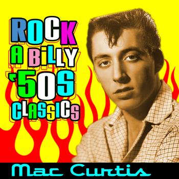 Mac Curtis - Rockabilly '50s Classics