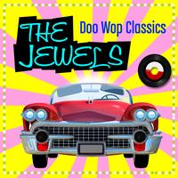 The Jewels - Doo Wop Classics
