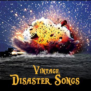 Various Artists - Vintage Disaster Songs