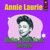 Annie Laurie - Rhythm & Blues Greats 1951-1959
