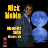Nick Noble - Moonlight Swim - The Best Of