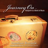 The American Boychoir - Journey On....Passport to a World of Music