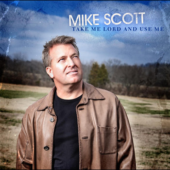 Mike Scott - Take Me Lord And Use Me