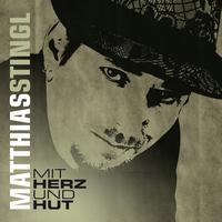 Matthias Stingl - Mit Herz & Hut