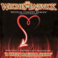 Dana P. Rowe & John Dempsey - The Witches of Eastwick (Original London Cast Recording)