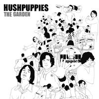 HushPuppies - The Garden - EP