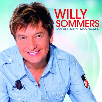 Willy Sommers - Laat De Lente Nu Maar Komen