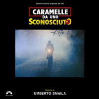Umberto Smaila - Caramelle da uno sconosciuto (Colonna sonora originale del film)
