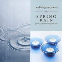 The Columbia River Players - Spring Rain - Candlelight Moments