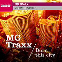 MG Traxx - Burn This City