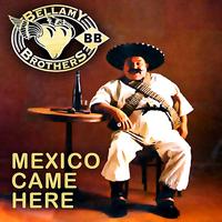 Bellamy Brothers - Mexico Came Here