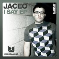 Jaceo - I Say EP