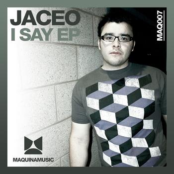 Jaceo - I Say EP