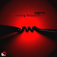 Eggbox - Listening Reduktation EP