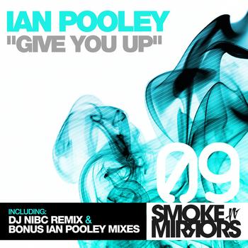 Ian Pooley - Give You Up