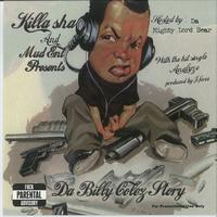 Killa Sha - Da Billy Colez Story (Explicit)